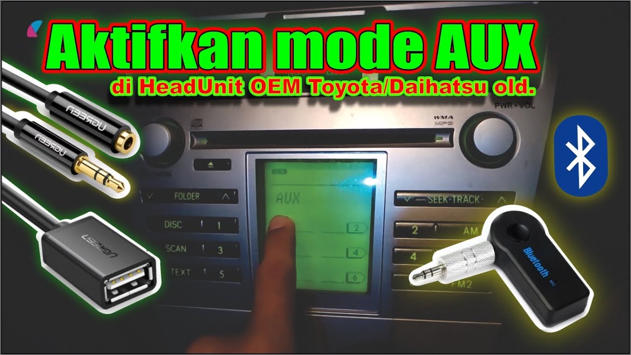 Aktifkan Mode AUX di Headunit OEM Toyota/Daihatsu Rp 0,- tanpa ganti HU