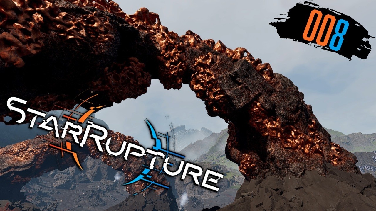 StarRupture ⚙️ 008: Ein TAG ohne ARBEIT