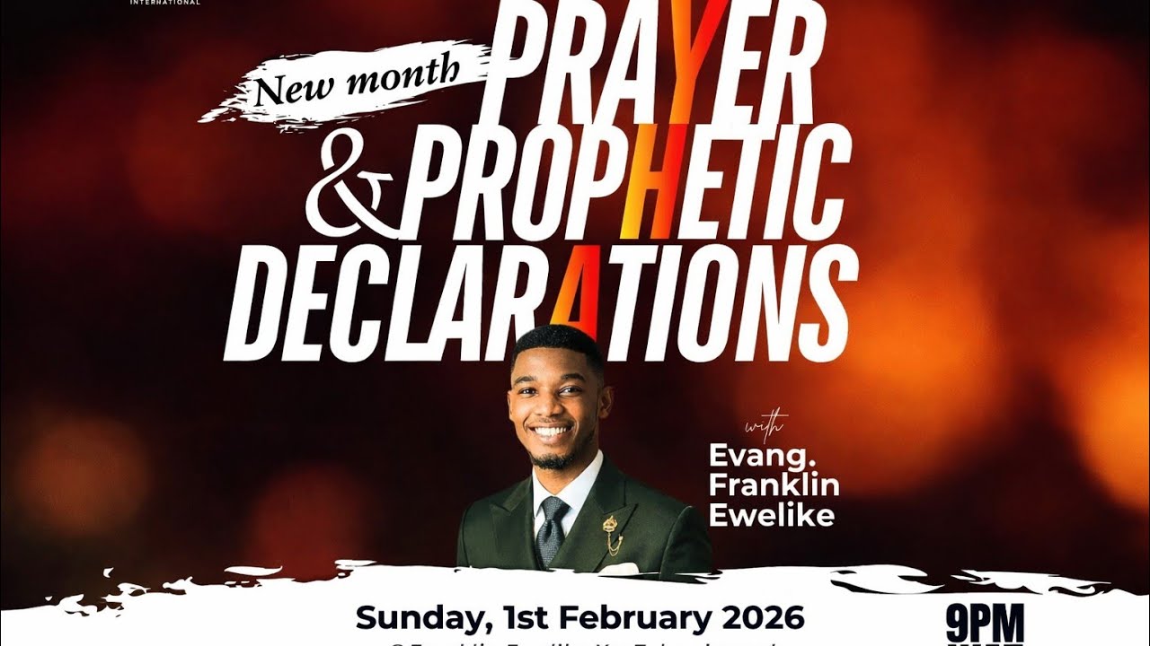 NEW MONTH PRAYER AND PROPHETIC DECLARATIONS || FEBRUARY, 2026 WITH EVANG. FRANKLIN EWELIKE