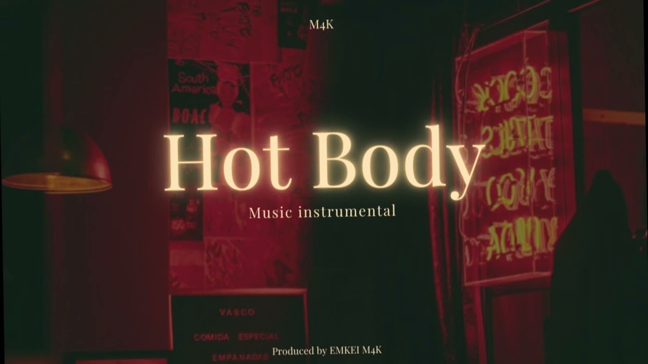 Afrobeat Instrumental M4K (1) 2026 - Hot Body (AyraStarr ft Omah lay Type beat)