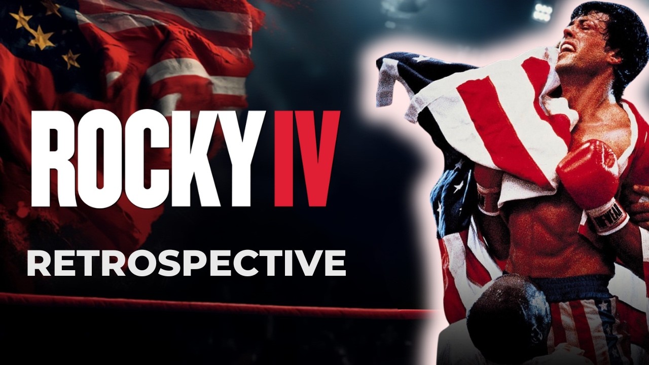 Rocky IV at 40: A Retrospective  and Analysis