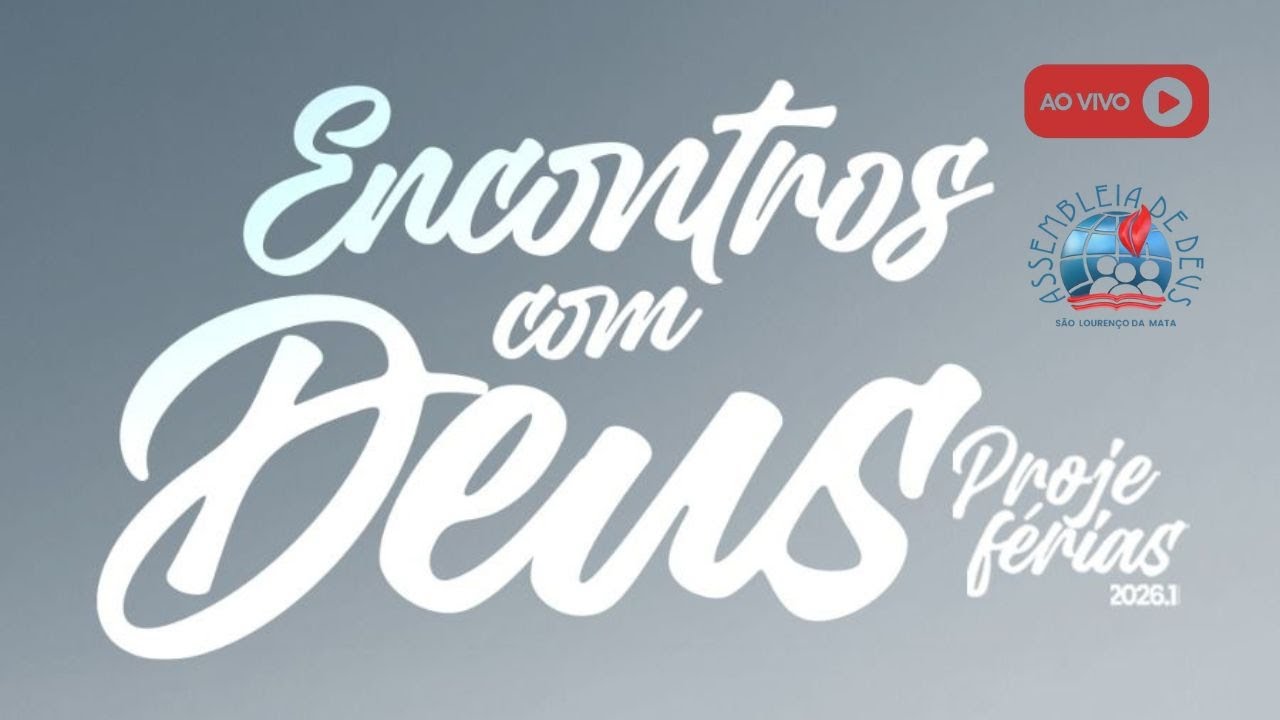 🔴 LIVE - PROJEFERIAS 2026.1 - ENCONTROS COM DEUS 12/01/2026 | IEADPE - SÃO LOURENÇO