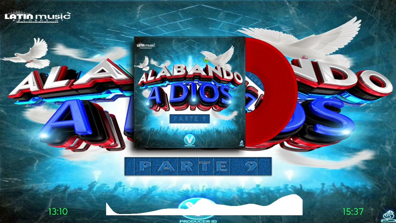 Alabando A Dios Parte 9 @latinmusicrecordsgt @vdjproducerID
