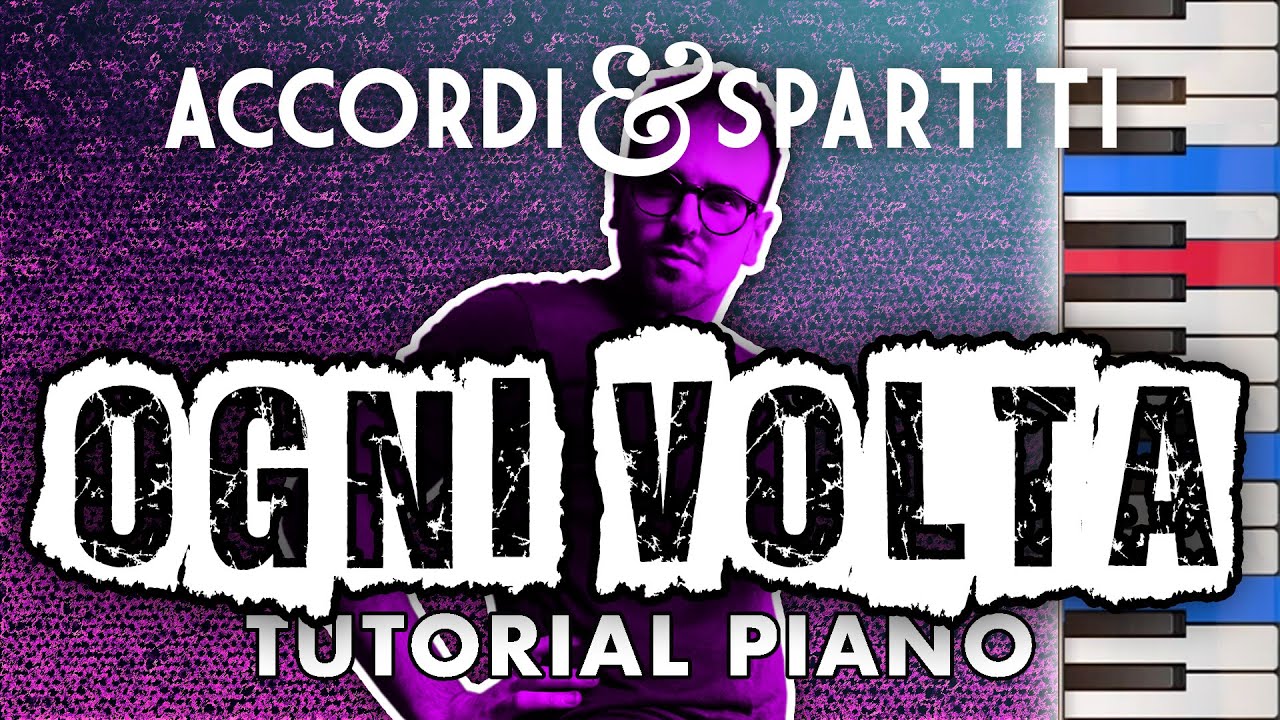 OGNI VOLTA Tutorial Pianoforte - Vasco Rossi