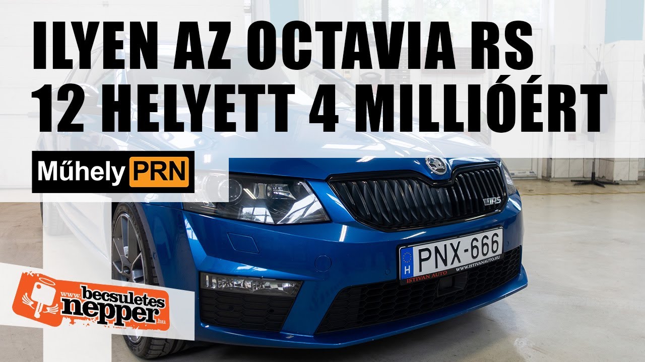 Totalcar MűhelyPRN 67.: Ilyen az Octavia RS 12 helyett 4 millióért