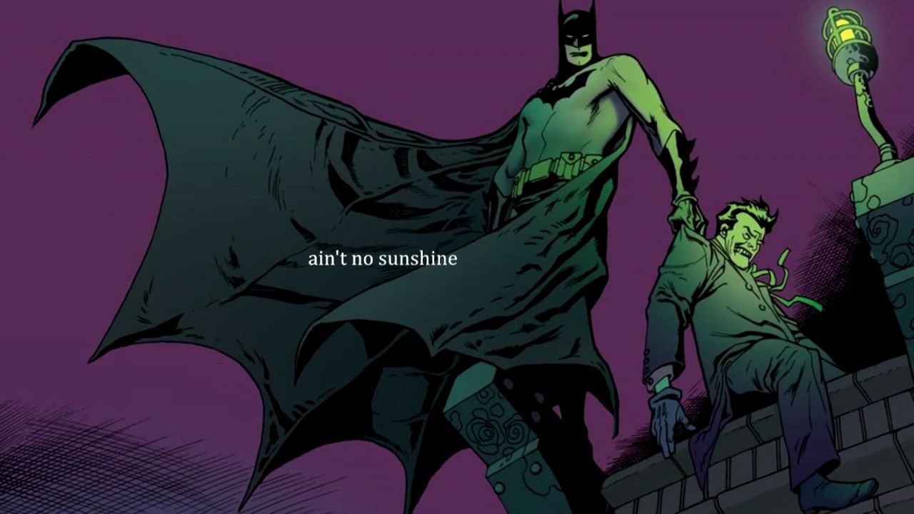 batjokes | ain't no sunshine