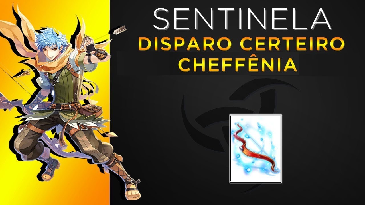 Sentinela Disparo Certeiro - Ultima Cheffenia - Ragnarok Online[BRO-THOR]