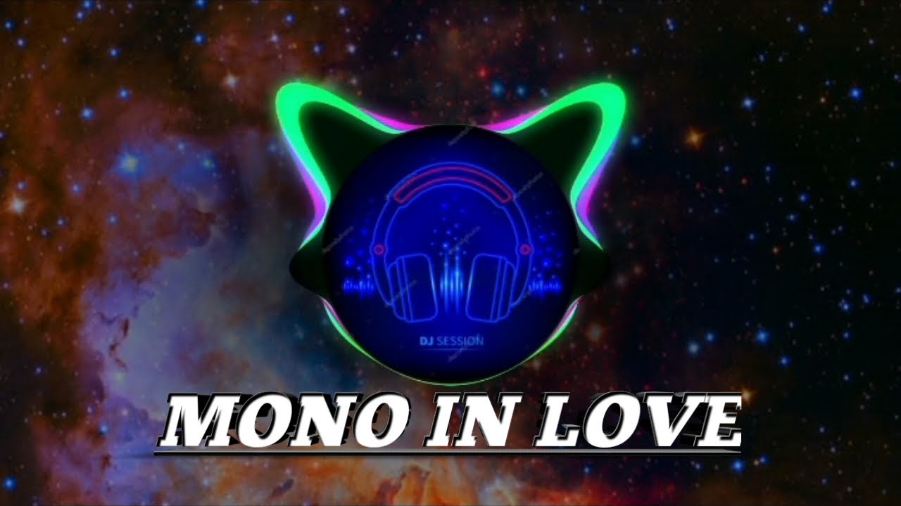DJ BREAKBEAT MONO IN LOVE