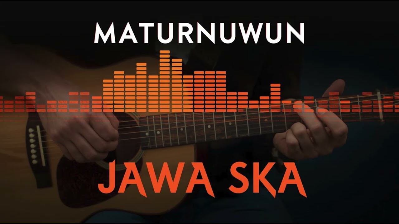 MATURNUWUN - JAWA SKA