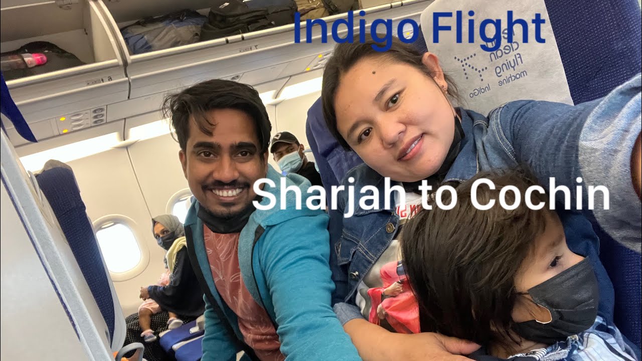Sharjah to Cochin, Indigo Flight