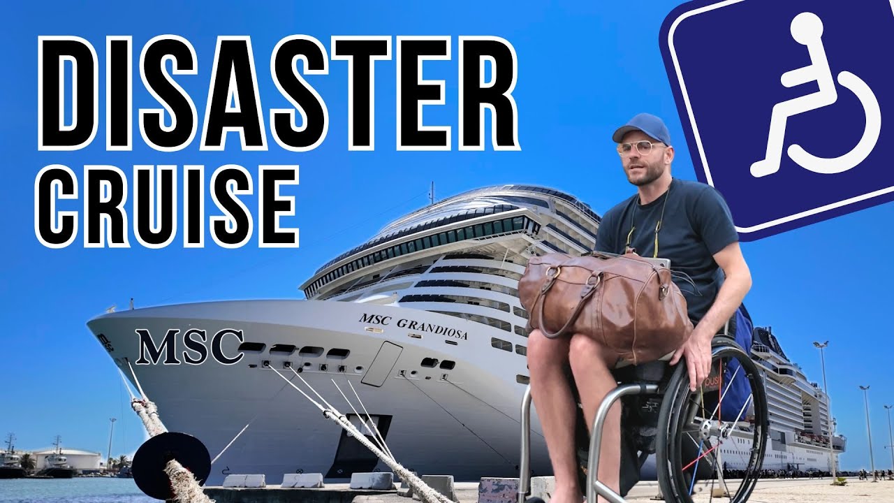 MSC cruise disaster in a wheelchair.