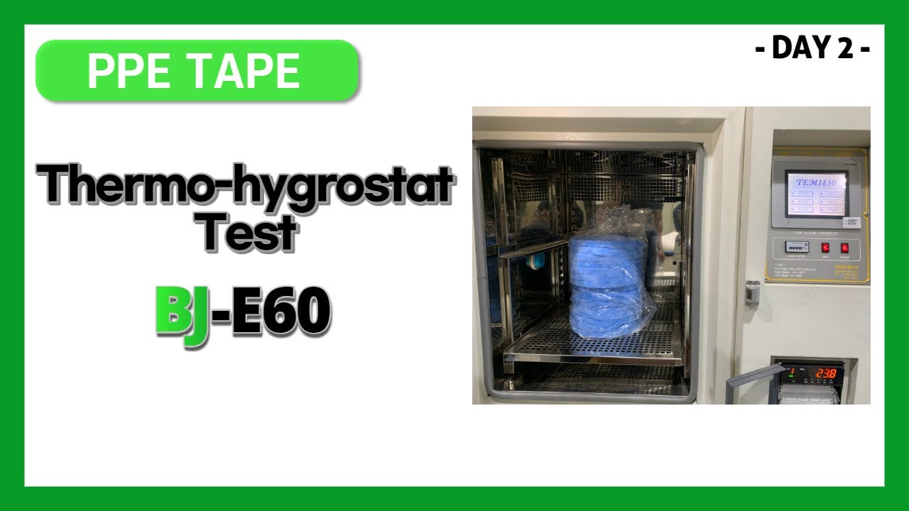 Thermo hygrostat Test of PPE TAPE [DAY 2], 