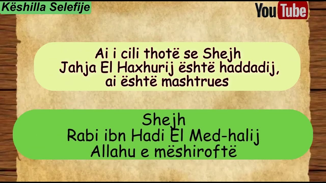 Ai i cili thotë se Jahja El Haxhurij është haddadij, ai është mashtrues! Shejh Rabi El Med-halij