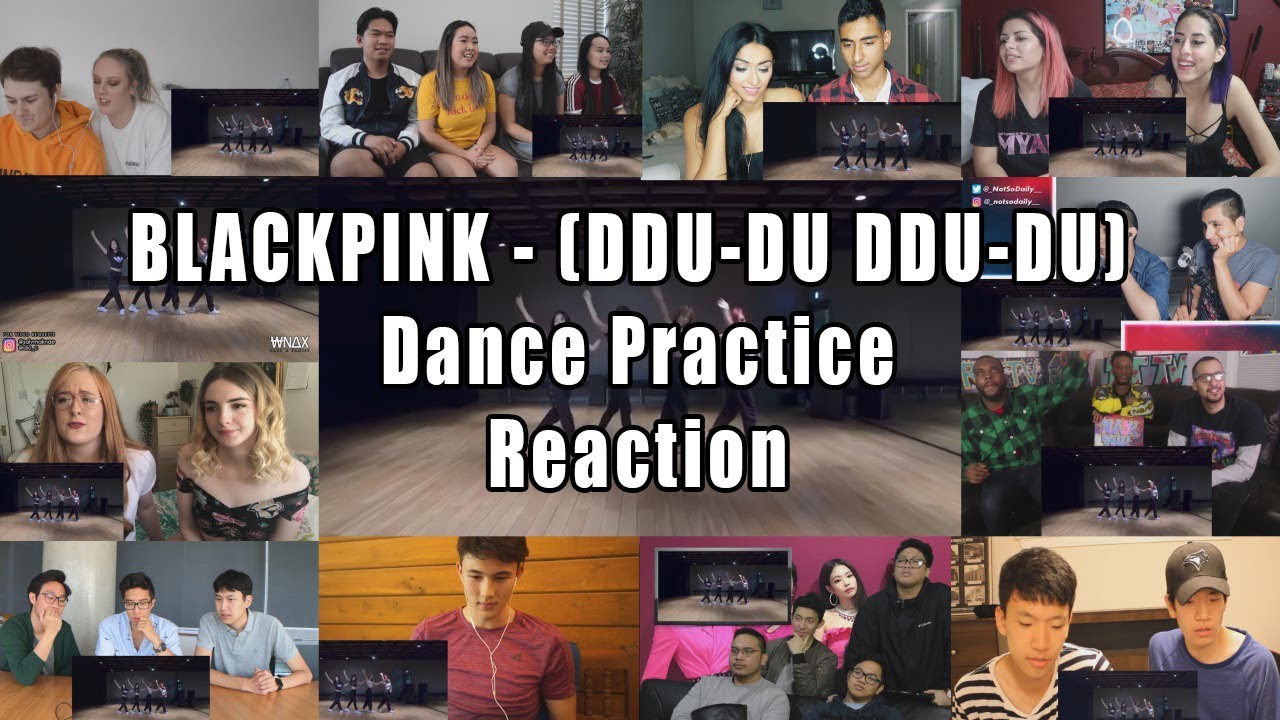 BLACKPINK - (DDU-DU DDU-DU) Dance Practice "Reaction Mashup"