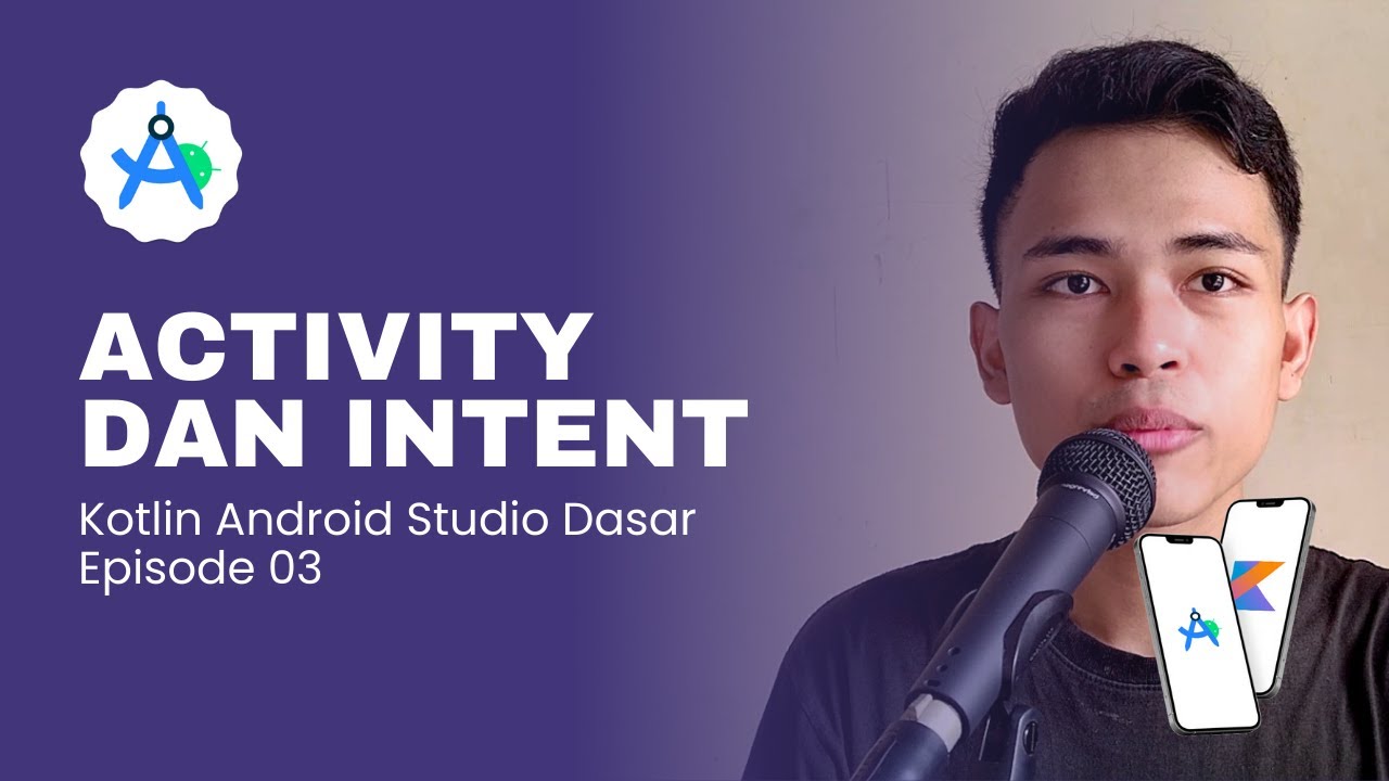 Memahami Dasar Dasar Activity dan Intent di Kotlin Android Studio