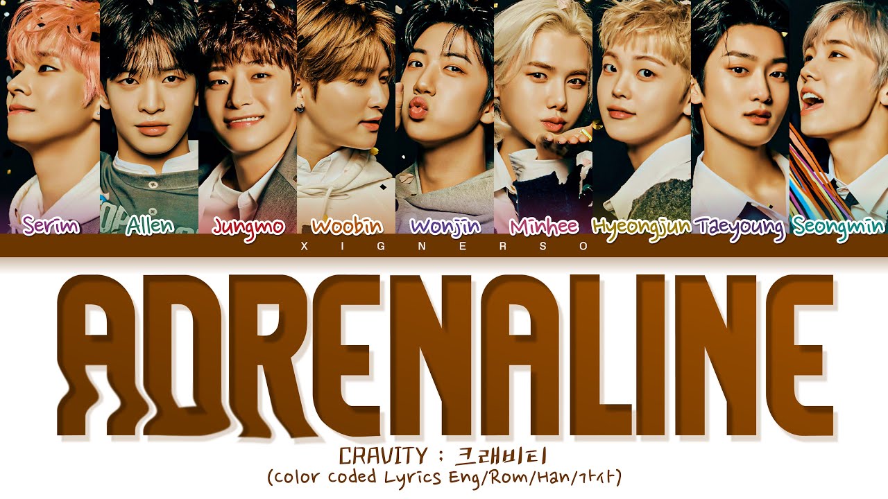 CRAVITY 'Adrenaline' Lyrics (크래비티 'Adrenaline' 가사) (Color Coded Lyrics)