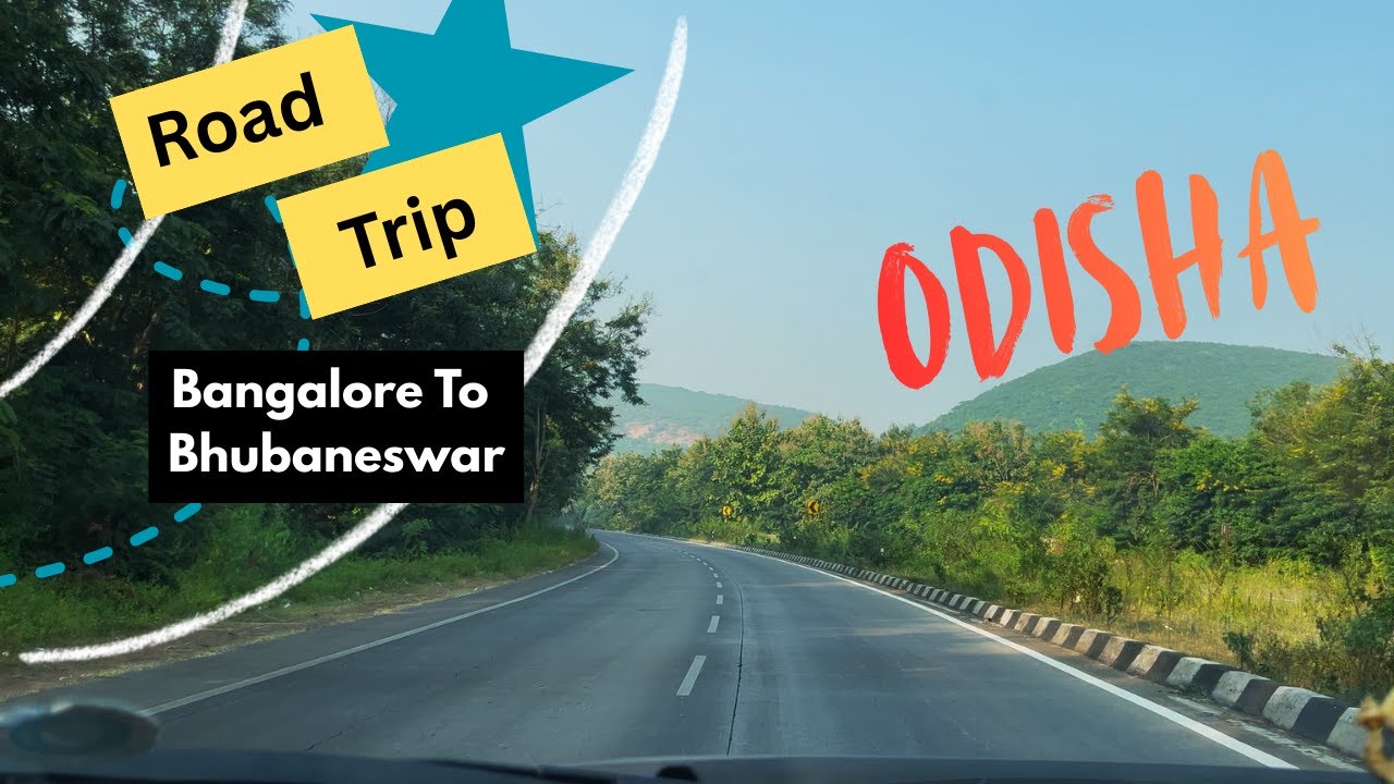 Bangalore to Bhubaneswar by Car | Road Updates | Pet Friendly Stay