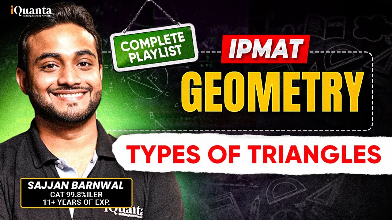 IPMAT Geometry 3 | Types of Triangles | IPMAT Geometry Playlist | IPMAT Indore