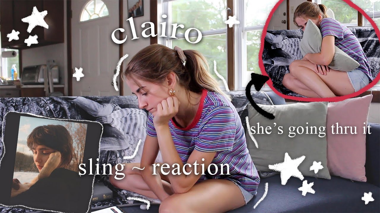 let's listen to CLAIRO on my couch and feel things ~ SLING Reaction
