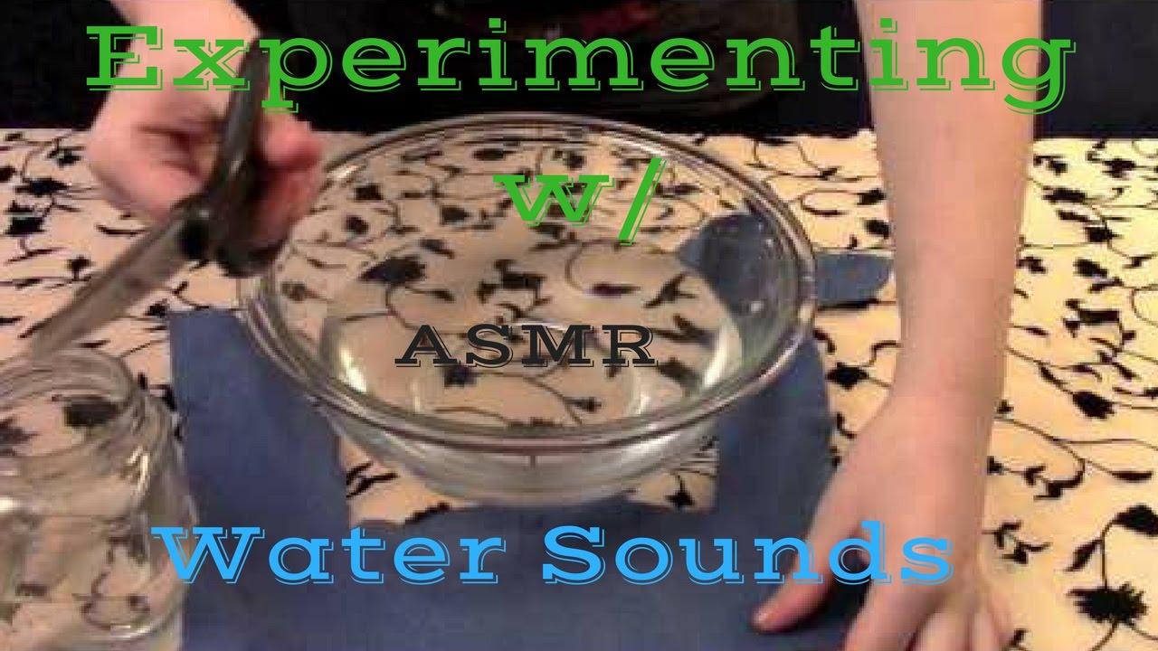 [ASMR] *Experimenting w/Water Sounds* Featuring Cutting/Wet Fabric Sounds/No Talking(Request)