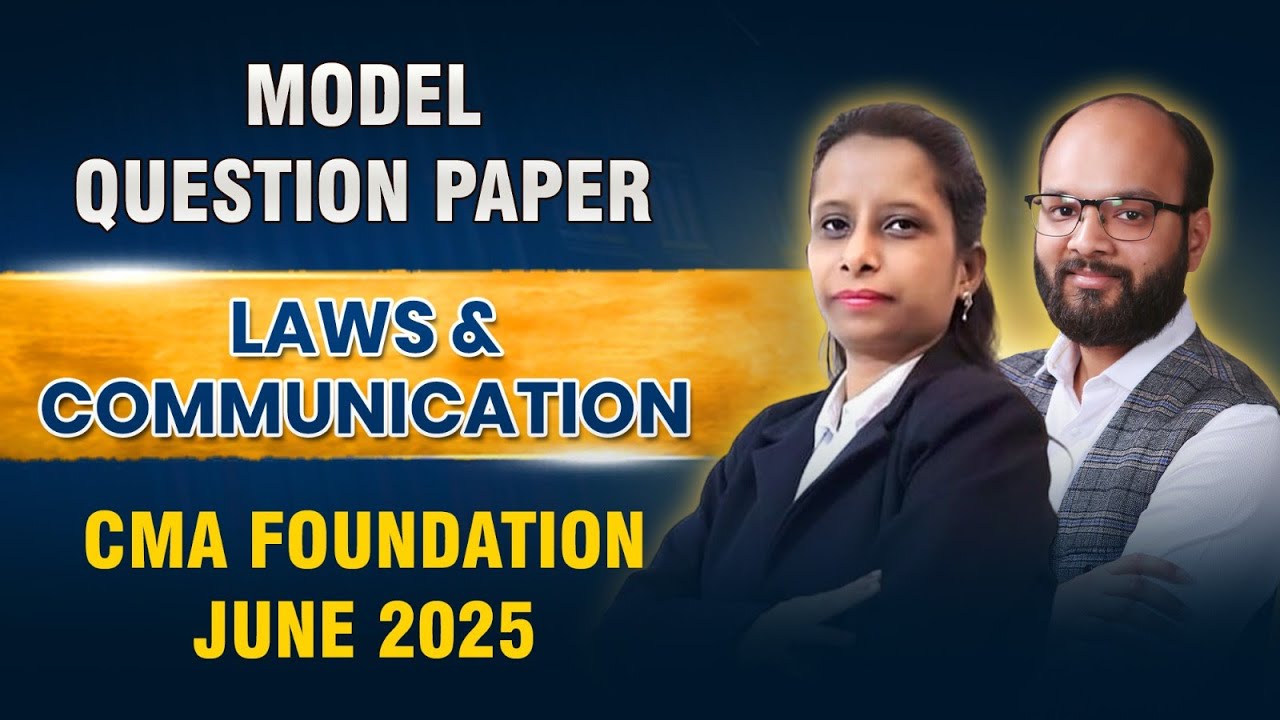 CMA Foundation Model Question Paper June 25 | Laws & Communication MQP | ICMAI MQP