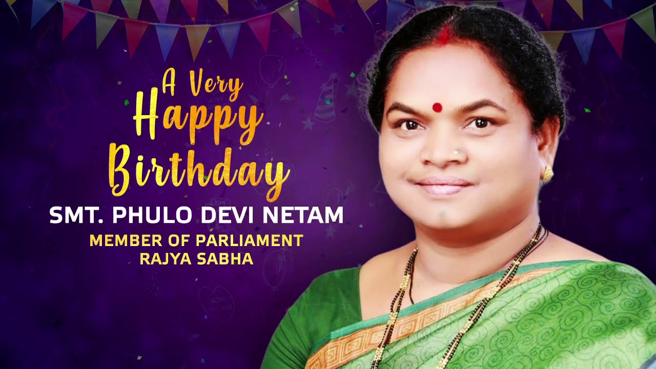 Birthday Wishes - Smt. Phulo Devi Netam | 10 January, 2021