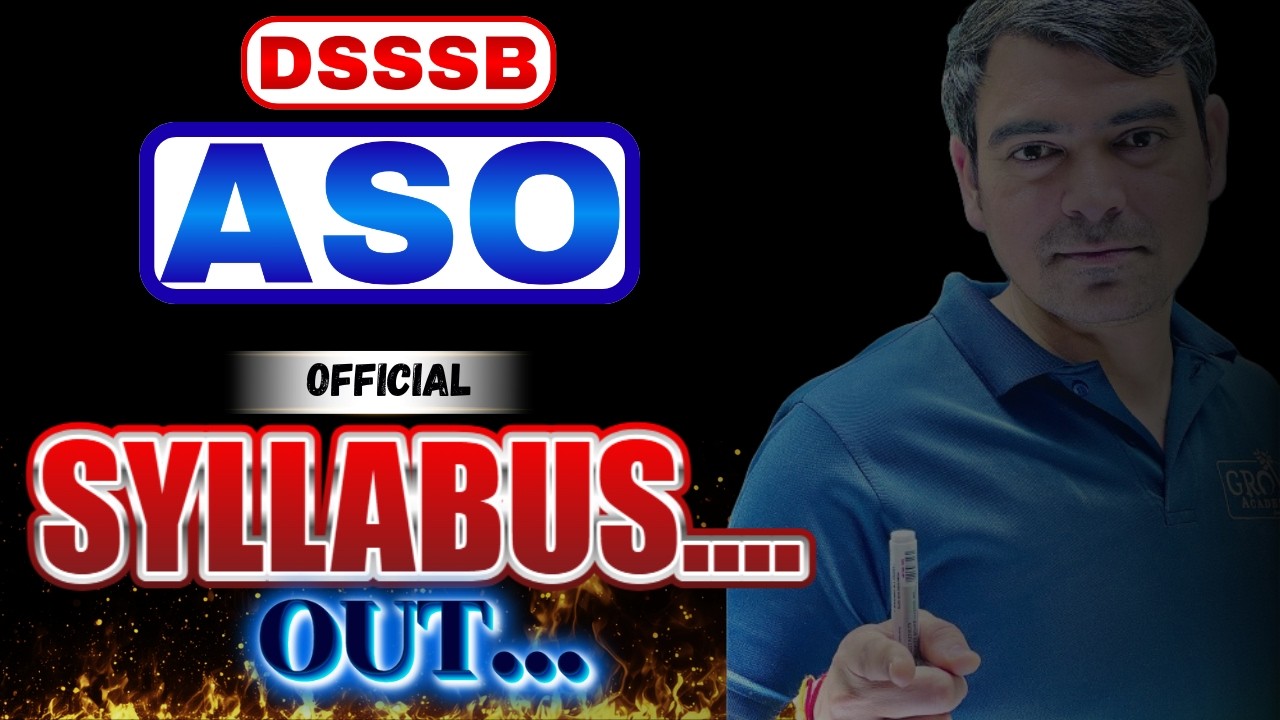 Official Syllabus Out🚨 | DSSSB ASO | DSSSB DASS Grade-II नई भर्ती 2026 | Sombir Sir | Grow Academy