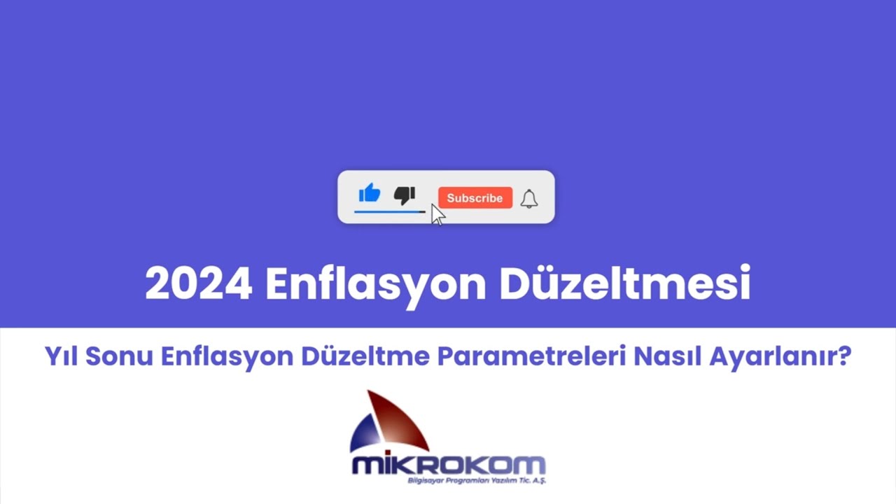 2024 Enflasyon Düz. - Cirosu 50 M. Altı ve Üstü Firmalarda Yıl Sonu Parametreleri Nasıl Ayarlanır?
