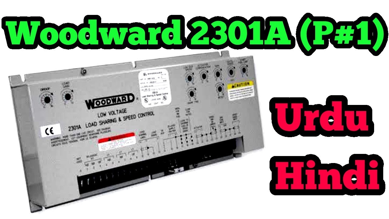 Woodward 2301, 2301A Speed Control and Load Sharing Module (Part 1) in Urdu Hindi Language