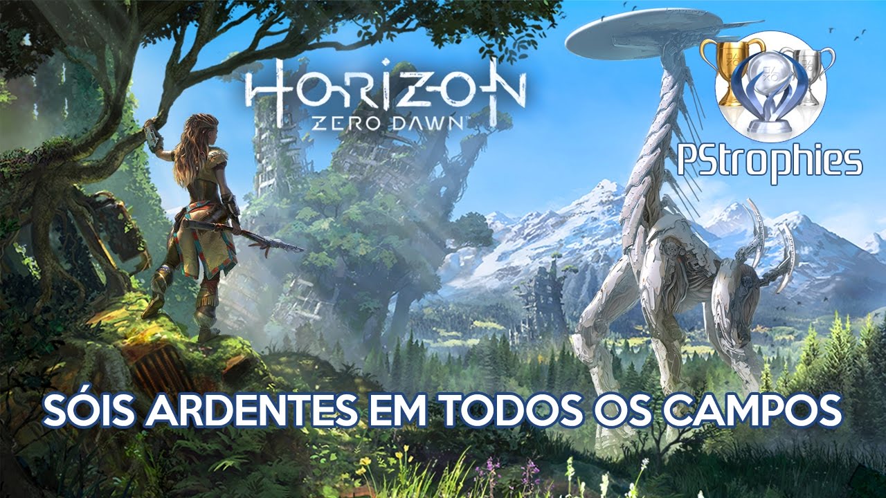 Horizon Zero Dawn - Sóis Ardentes em todos os Campos - Guia de Troféu 🏆
