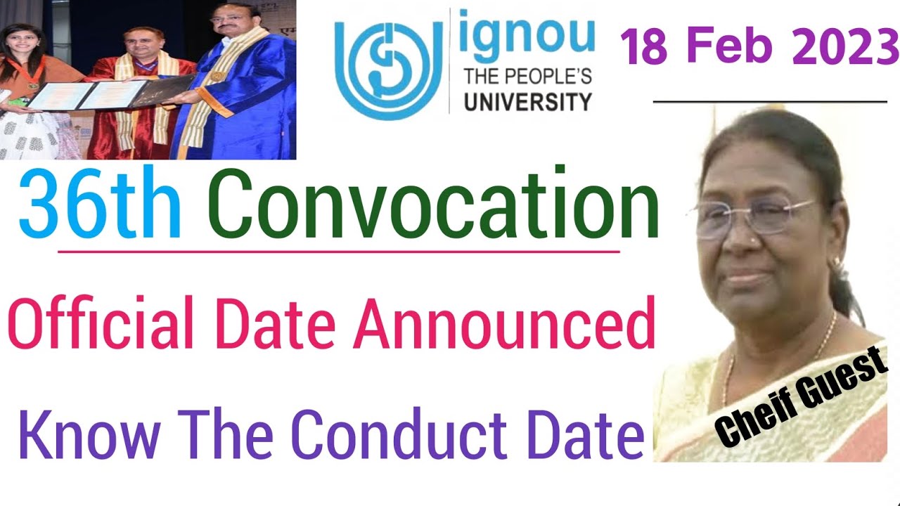 IGNOU 36th Convocation Official Date Announced | what is the official date of 36th convocation ignou