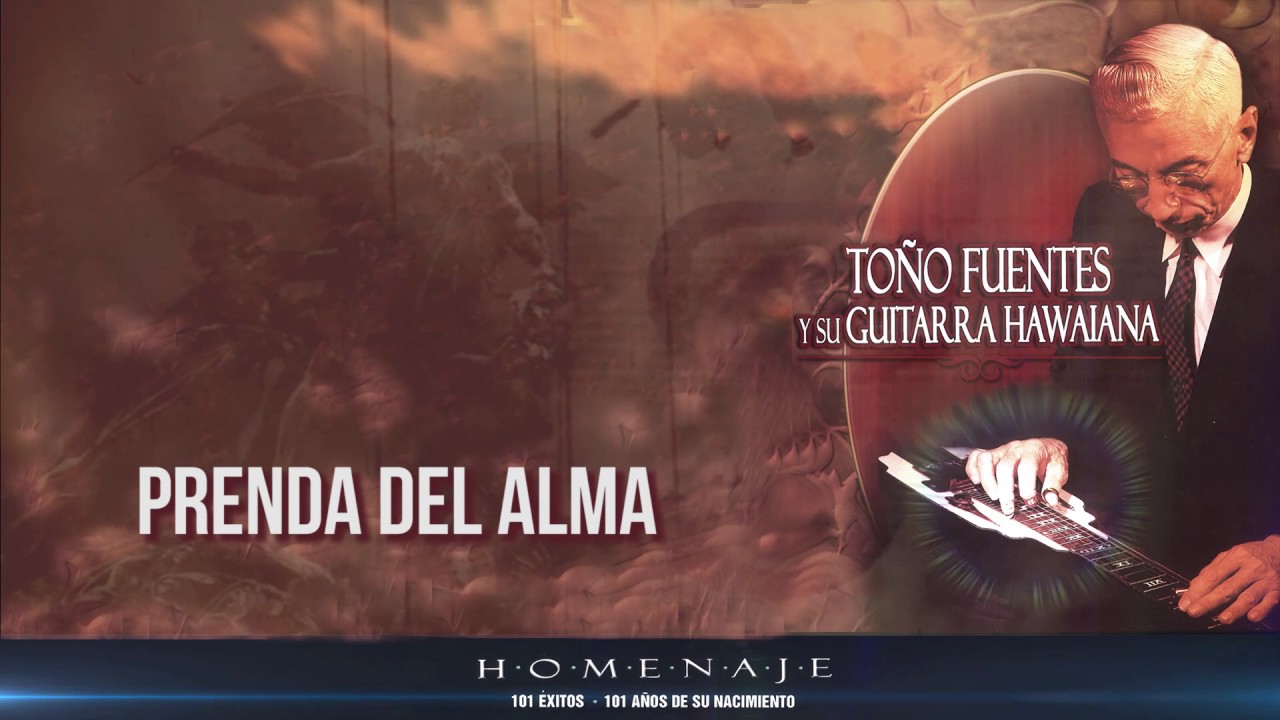 Prenda del Alma - To&ntilde;o Fuentes y su Guitarra Hawaiana / Discos Fuentes