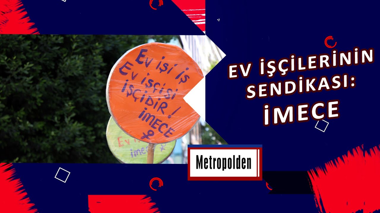 Metropolden | Ev İşçilerinin Gücü: İmece Sendikası