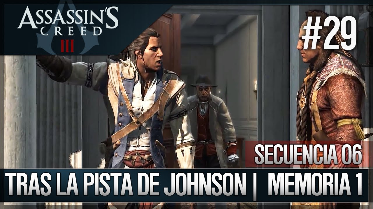 Assassin's Creed 3 - Walkthrough - Secuencia ADN 6 - Tras la pista de Johnson [1] [100%]