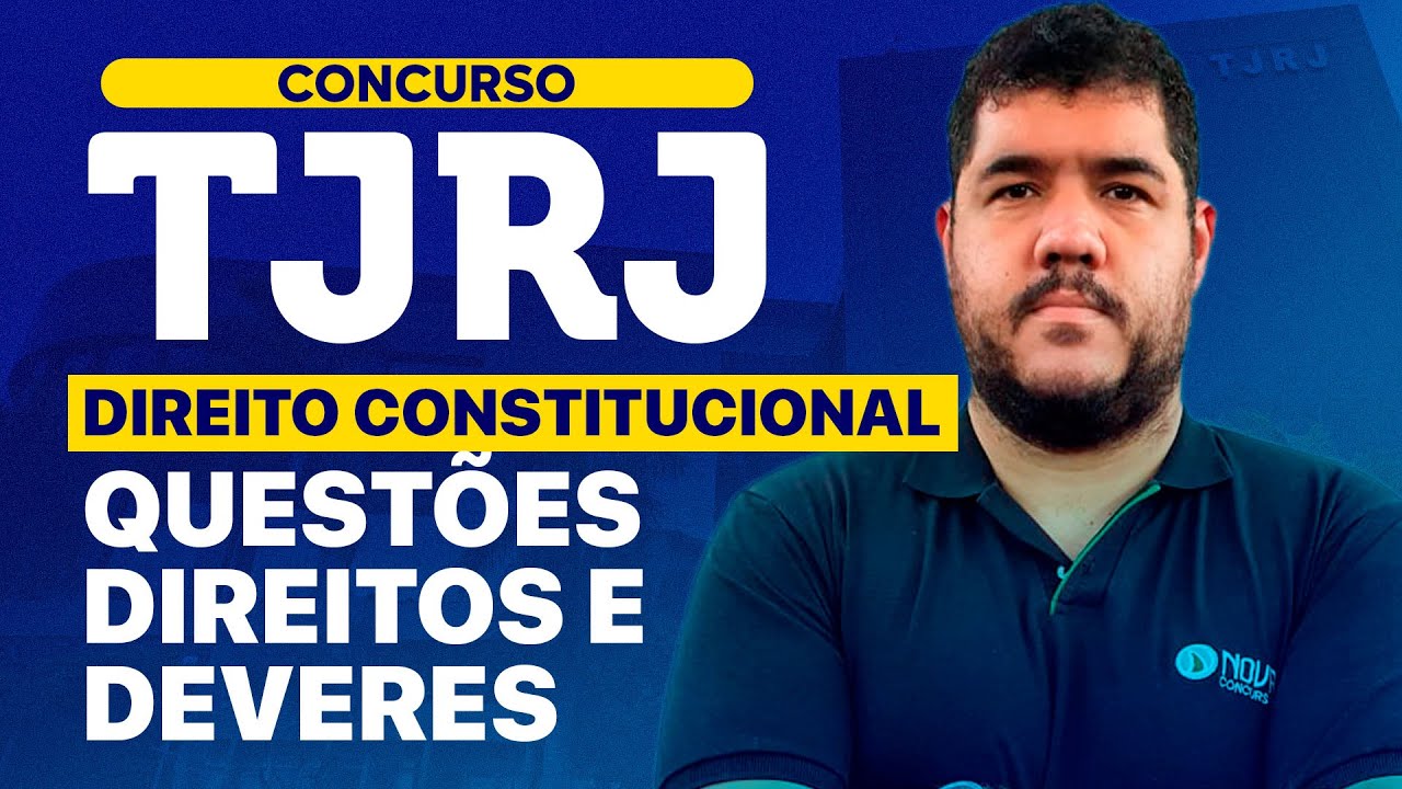 Concurso TJRJ 2025: Direito Constitucional - Gabaritando Direitos e Deveres