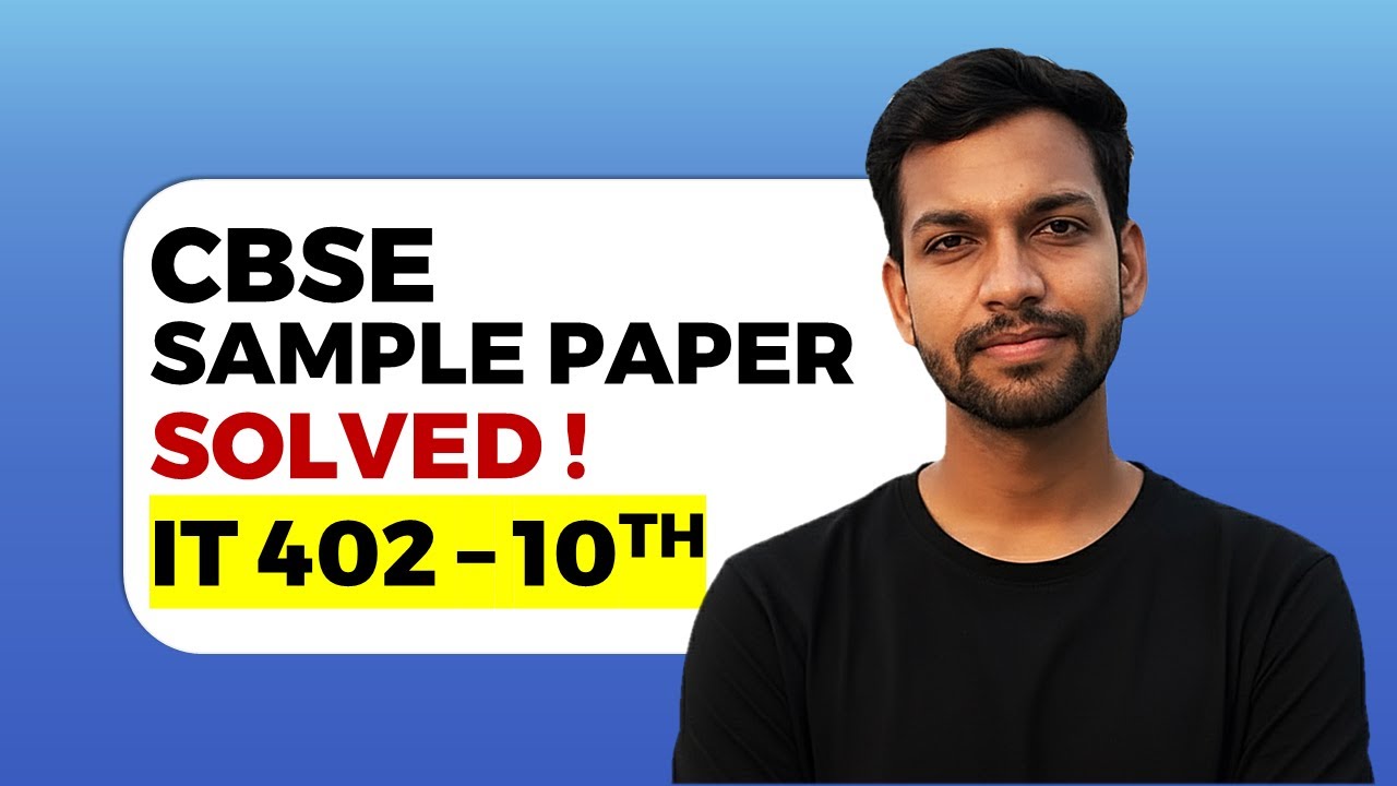 IT 402 Sample Paper 2025 -26 Solved || Class 10 CBSE || Full Paper Solution || IT 2026 Sample Paper