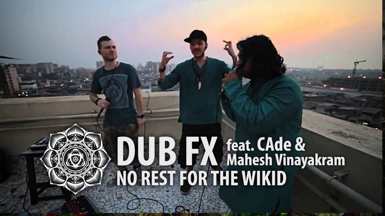 Dub FX 'NO REST FOR THE WICKED' feat. CAde & Mahesh Vinayakram | Live in India / First Take