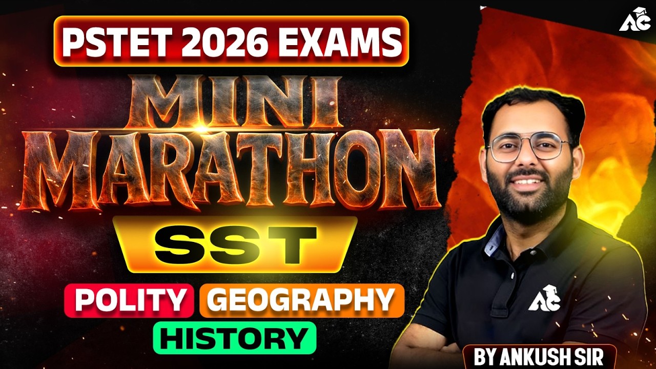 PSTET 2026 SST Mini Marathon | Polity + Geography + History | Full Revision By Ankush Sir