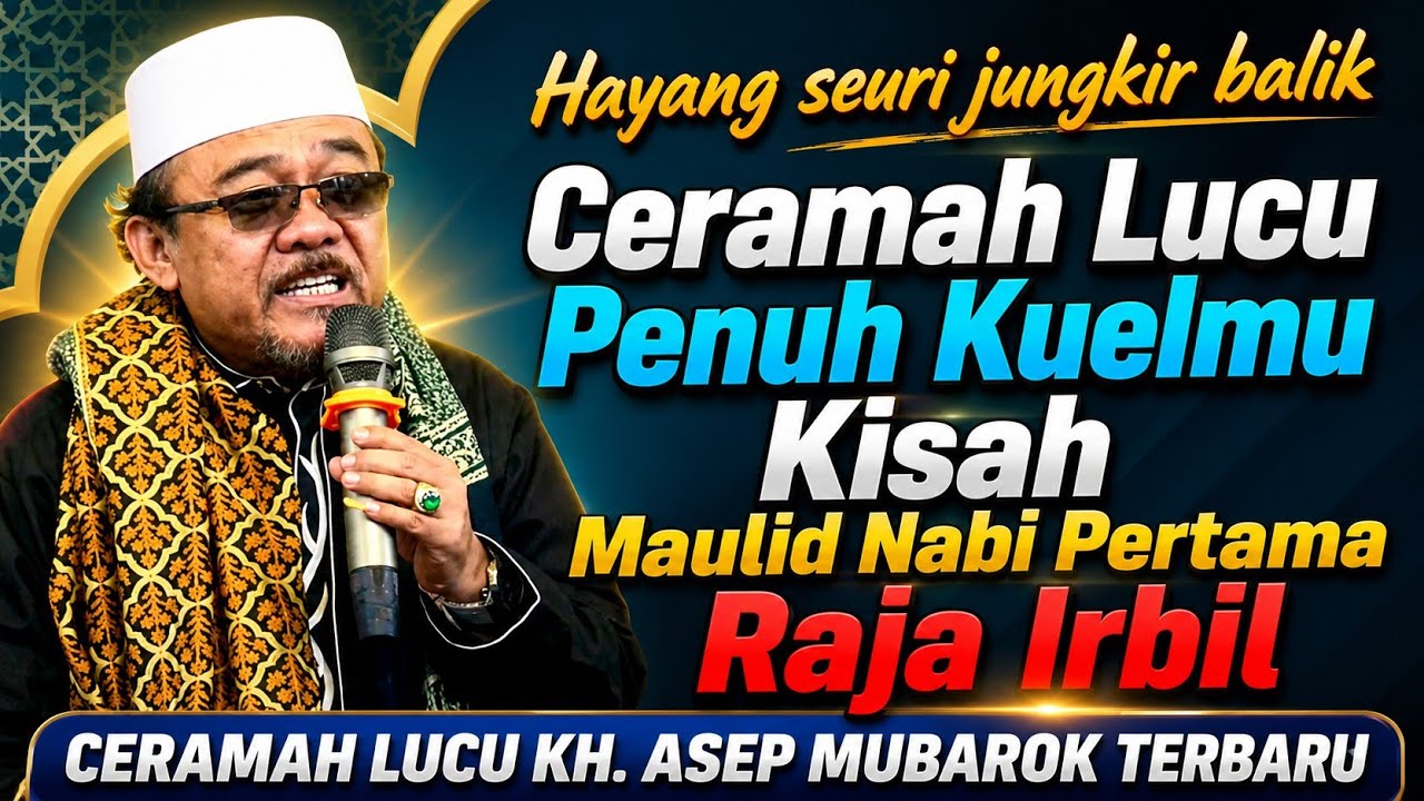 KH. ASEP MUBAROK TERBARU | MAULID NABI