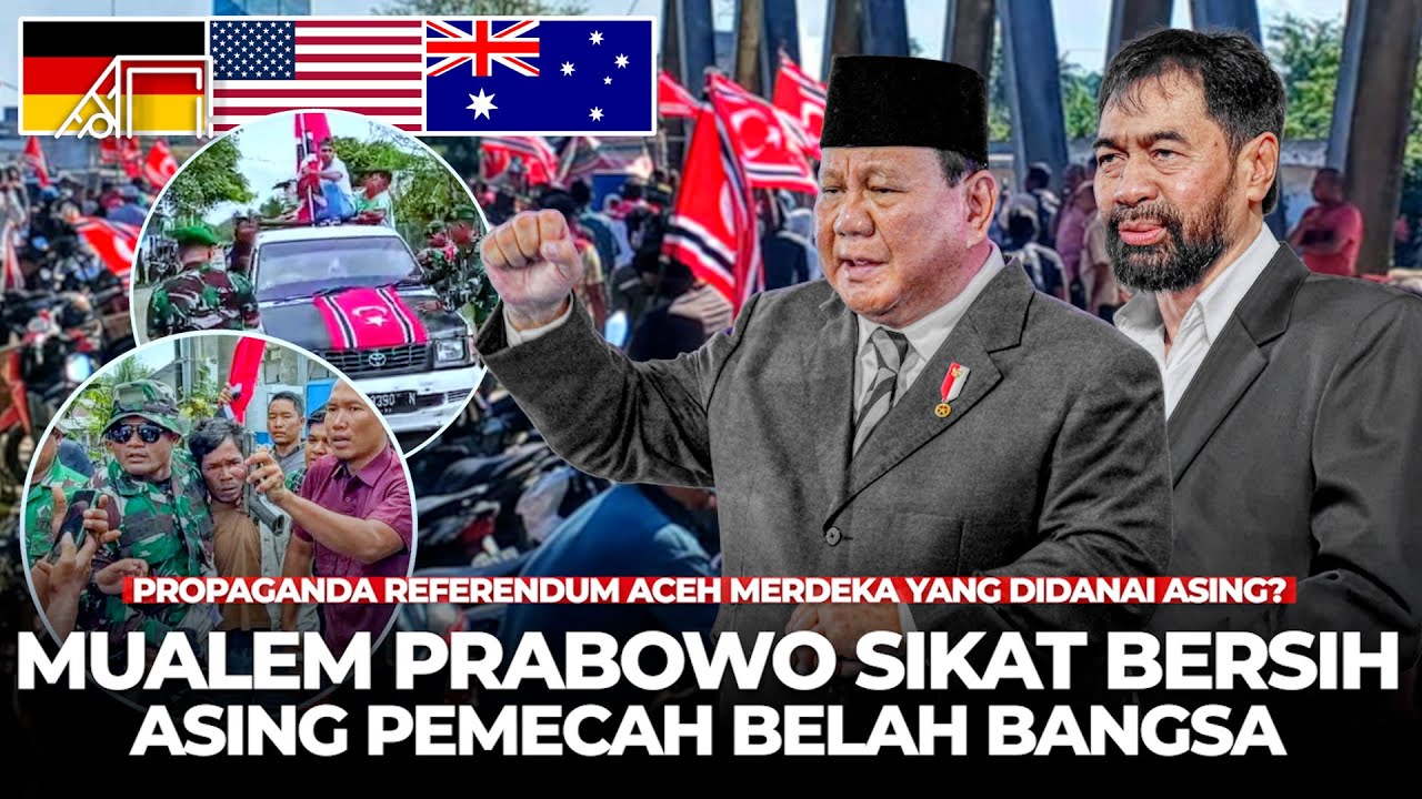 Ketegasan Indonesia Dobrak Propaganda Asing yang Pecah Belah Bangsa Lewat GAM? Aceh