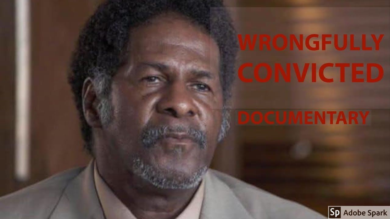 Wrongful Convictions - Documentary 2018