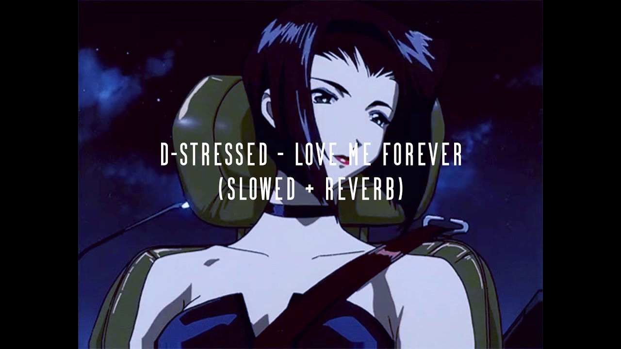 d-stressed - love me forever (slowed + reverb)