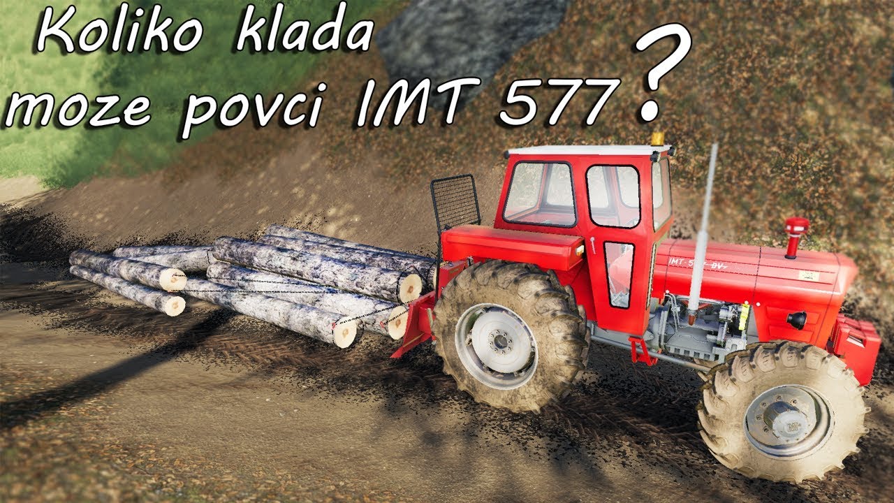 TEST - KOLIKO KLADA MOZE POVUCI IMT 577? - FS 19