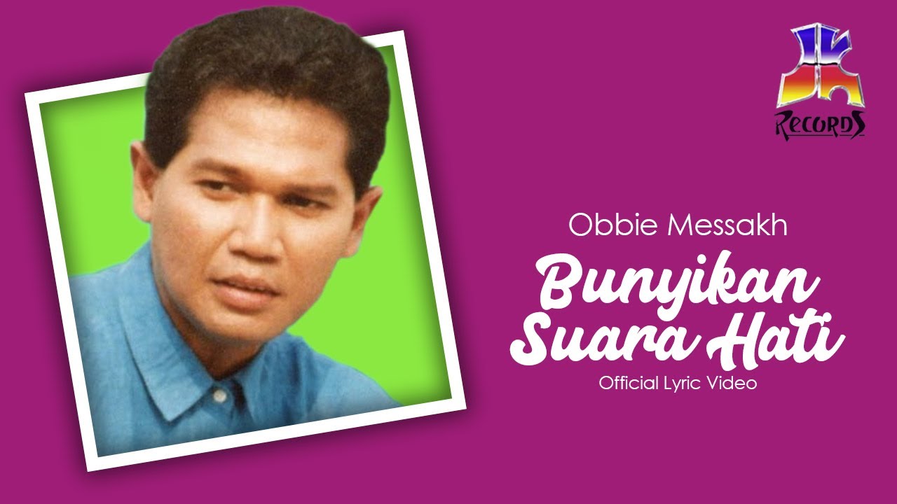 Obbie Messakh - Bunyikan Suara Hati (Official Lyric Video)