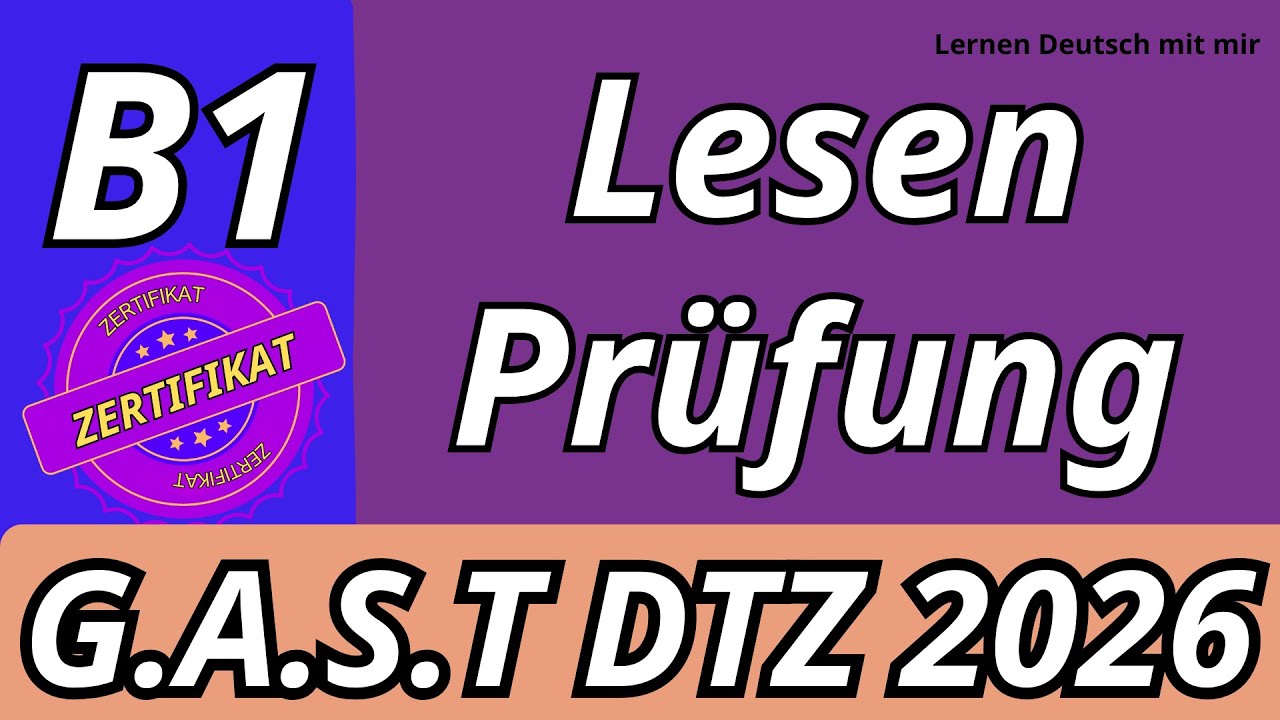 G.A.S.T || B1 Prüfung || Lesen Übungssatz || DTZ 2026 TEST