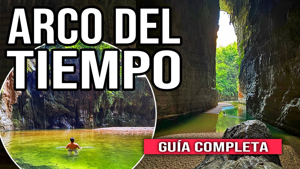 🟢 CÓMO LLEGAR al ARCO DEL TIEMPO CHIAPAS  ▶︎ GUIA COMPLETA ACTUALIZADA: Camping, Costos, Cómo llegar