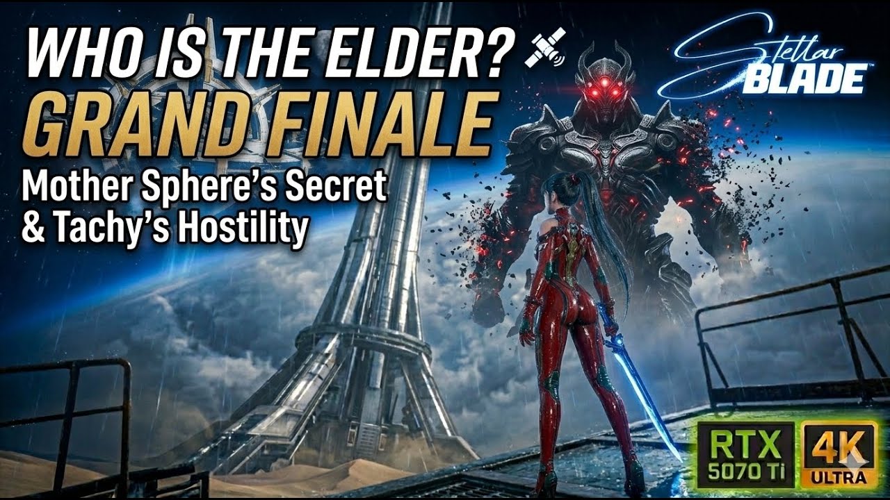 WHO IS THE ELDER? 😱 (Stellar Blade GRAND FINALE) | Mother Sphere's Secret | 4K RTX 5070 Ti