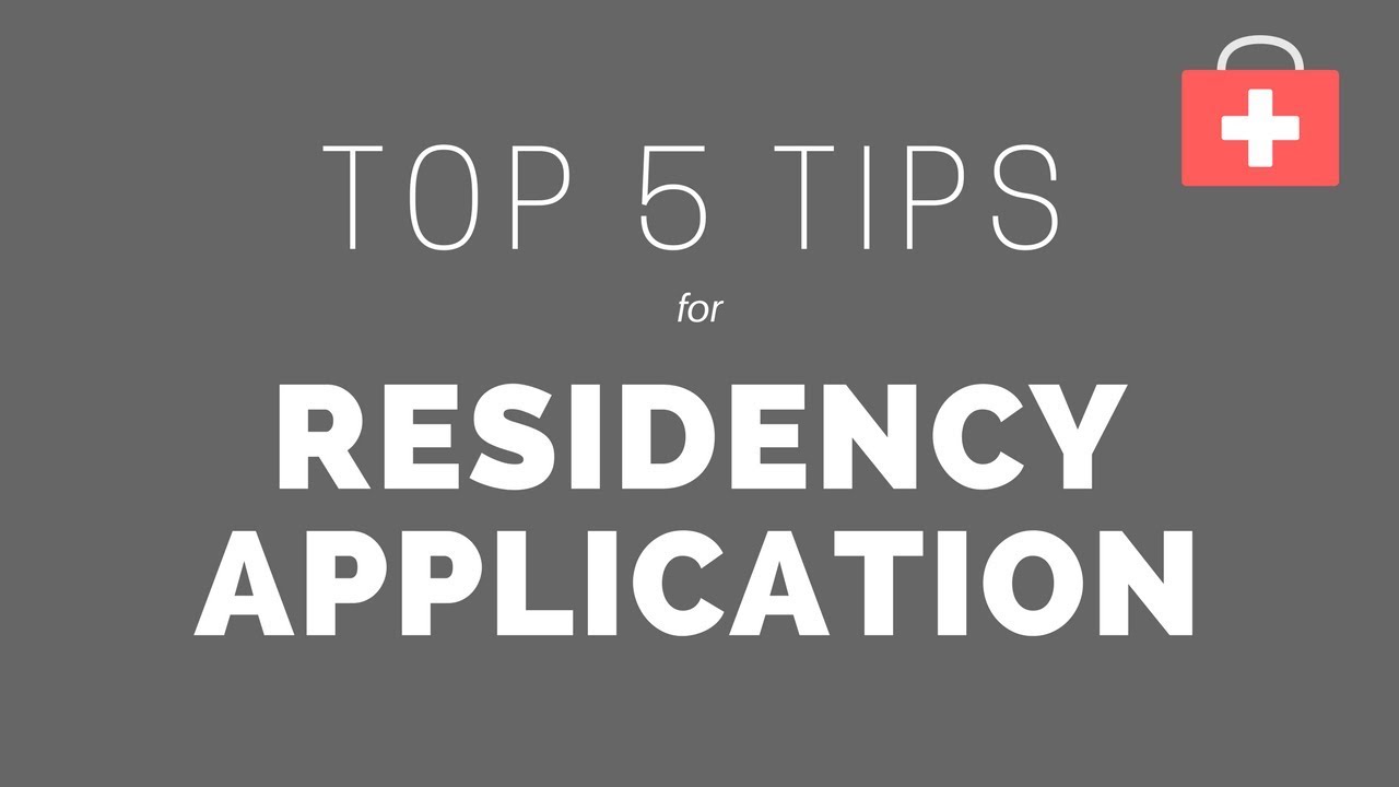 Top 5 Tips for Residency Applications | Med School Advice