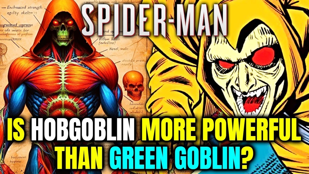 Hobgoblin Anatomy Explored - Is He The Most Terrifying And Dangerous Spider-Man Villain? & More!