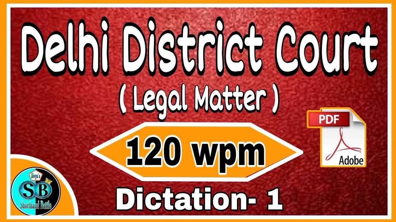 English Legal Dictation 120 wpm l Legal Dictation 120 wpm l 120 wpm Legal Dictation l